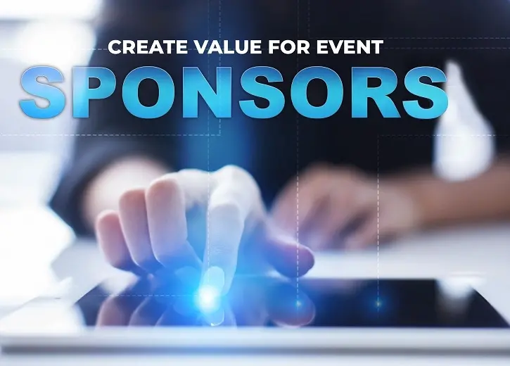 Beyond the Booth – Tips for Creating Value for Event Sponsors
